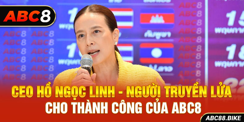 CEO Hồ Ngọc Linh người truyền lửa cho thành công của ABC8