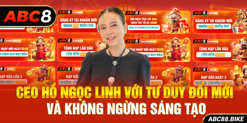 CEO Hồ Ngọc Linh với tư duy đổi mới và không ngừng sáng tạo