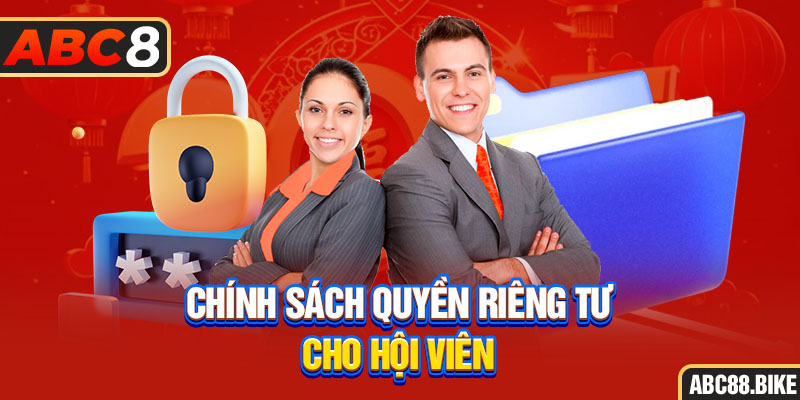 Chính sách quyền riêng tư cho hội viên