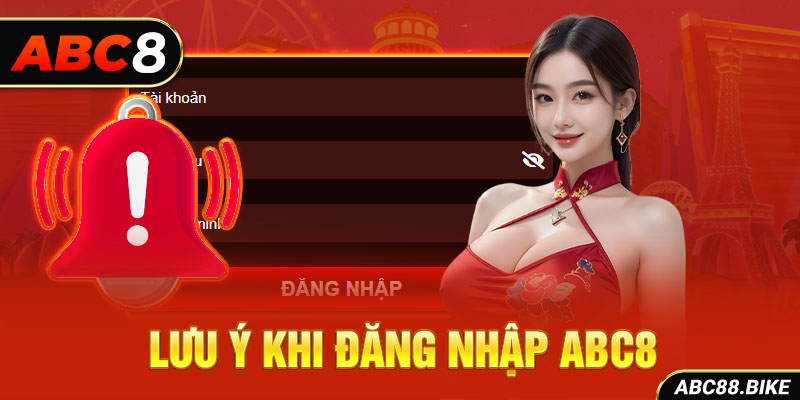 Lưu ý khi đăng nhập ABC8