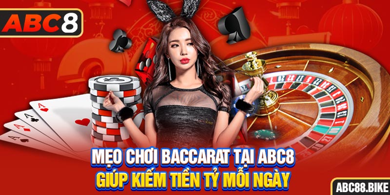 Mẹo chơi baccarat tại ACB8 giúp kiếm tiền tỷ mỗi ngày