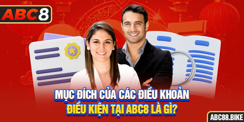 Mục đích của các điều khoản điều kiện tại ABC8 là gì?