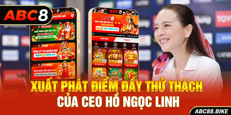 Xuất phát điểm đầy thử thách của CEO Hồ Ngọc Linh